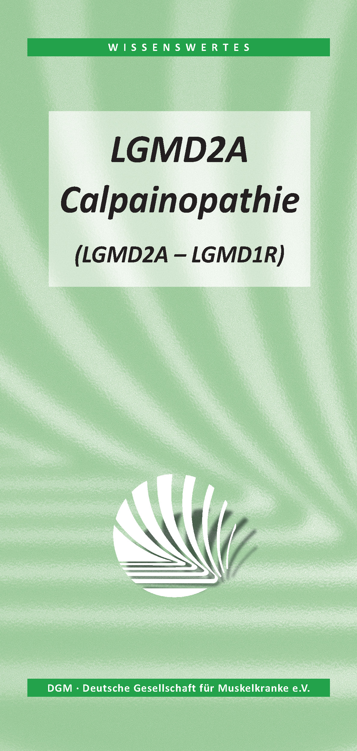 Wissenswertes: LGMD2A - Calpainopathie