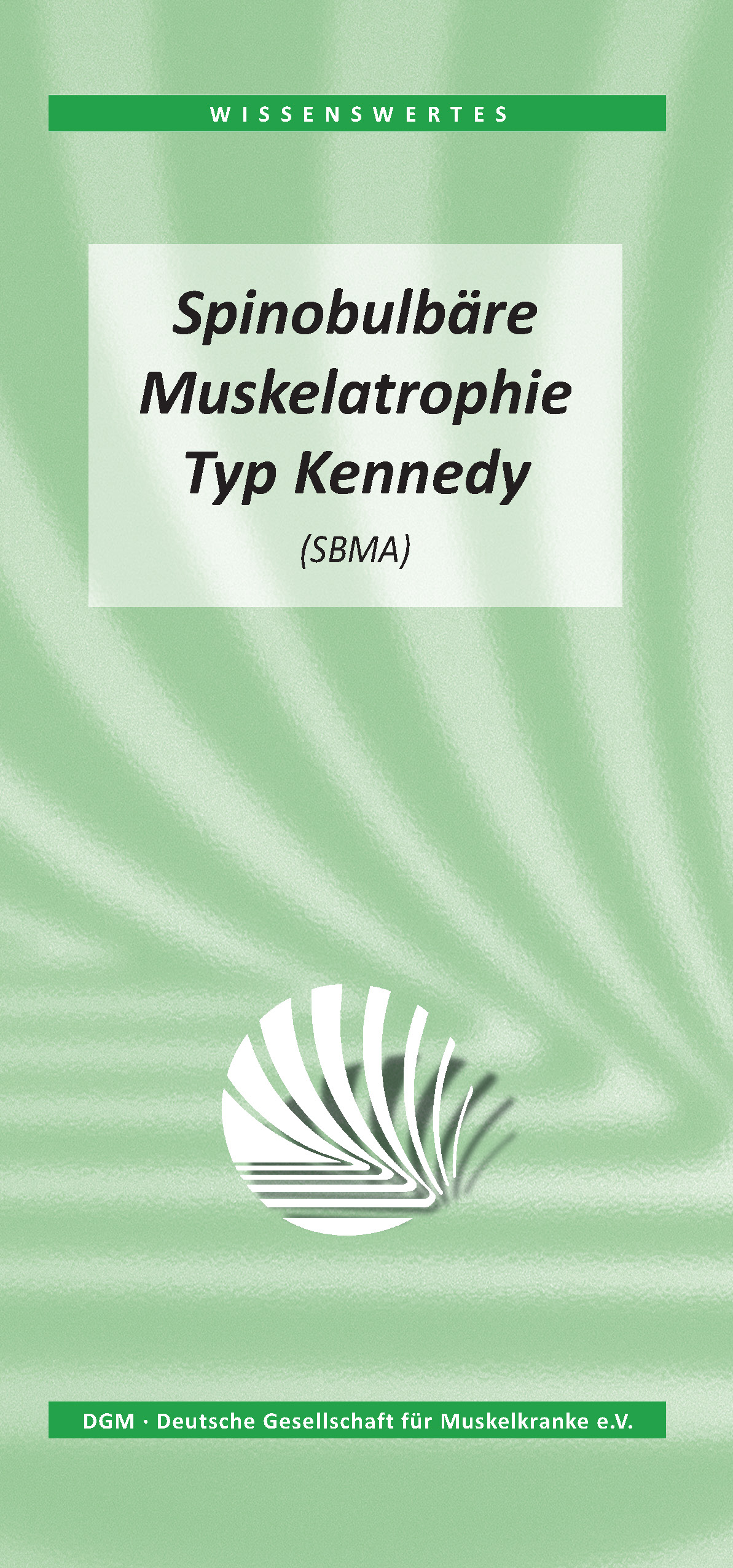 Wissenswertes: Spinobulbäre Muskelatrophie Typ Kennedy (SBMA)